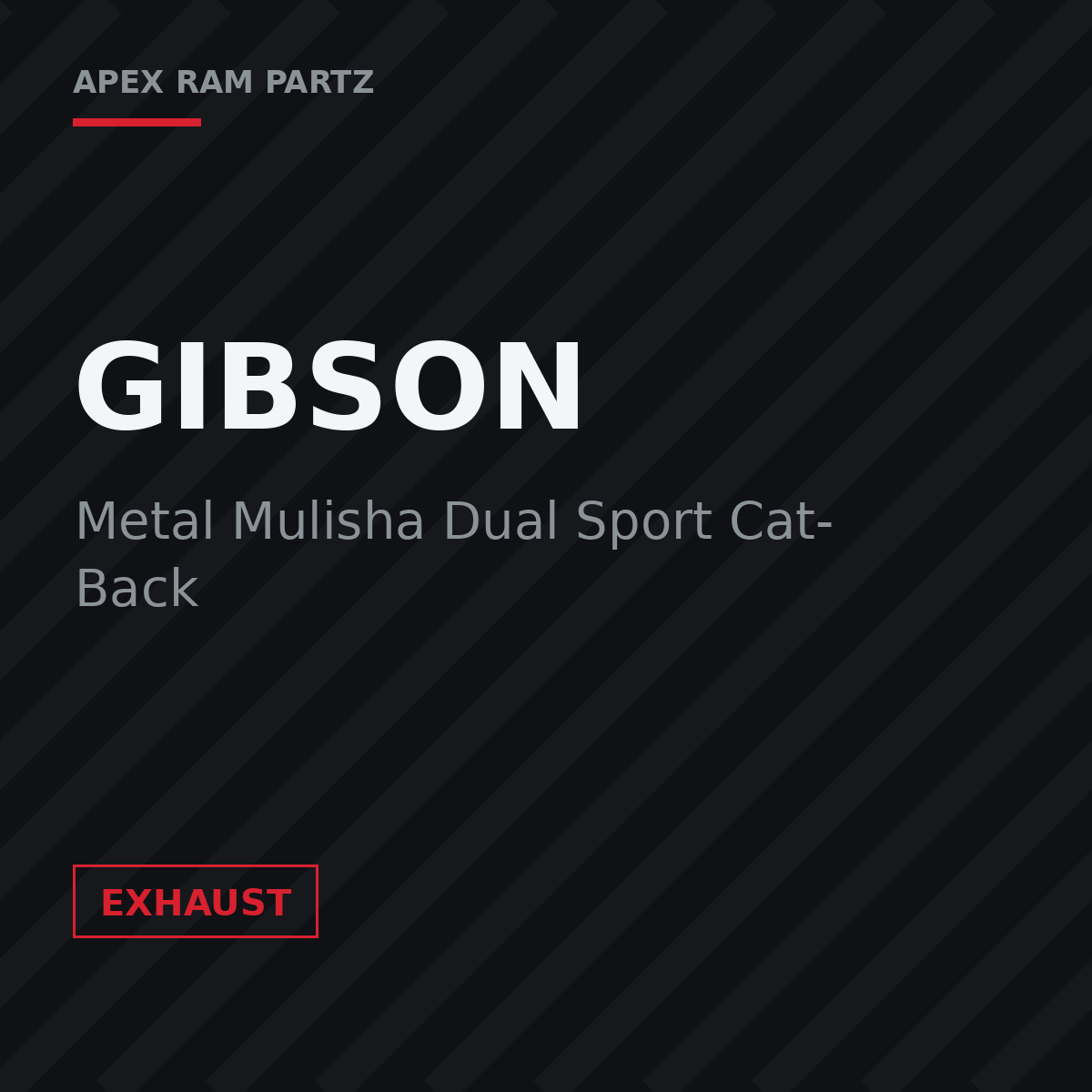 Gibson Metal Mulisha Dual Sport Cat-Back
