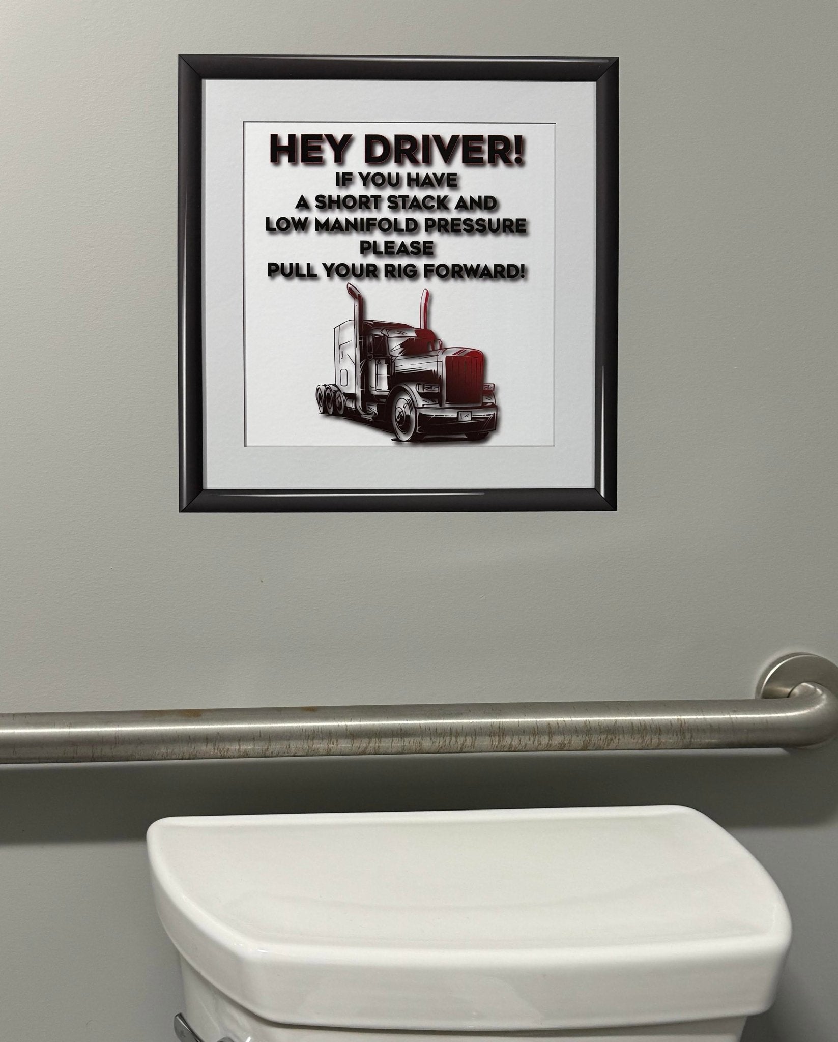 "Driver: Pull Your Rig Forward" Bathroom Wall Decal